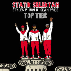 Top Tier Feat. Sean Price, Bun B & Styles P