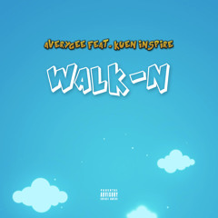 AveryGee - Walk-N Feat. Kuen Inspire