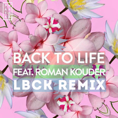 Patawawa - Back To Life feat. Roman Kouder [LBCK Rmx]