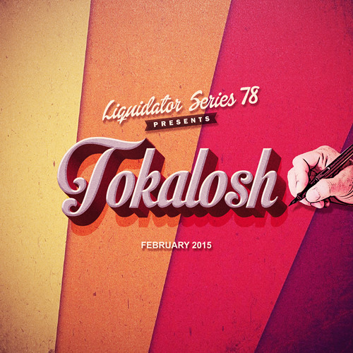 Liquidator Series 78 Special Guest Tokalosh February 2015