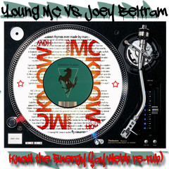 Young Mc Vs. Joey Beltram (Jay Webb Re-Rub)