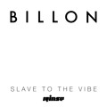 Billon Slave&#x20;To&#x20;The&#x20;Vibe Artwork