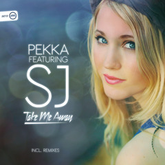 Pekka Feat. SJ - Take me away Sountrack remix