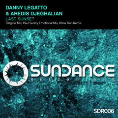 Danny Legatto & Aredis Djeghalian - Last Sunset (Paul Surety Emotional Mix)