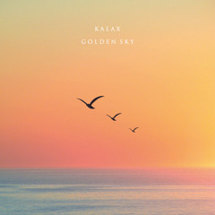 Kalax - Golden Sky