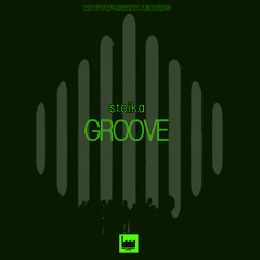 S.t.o.i.k.a - Groove (Original mix)