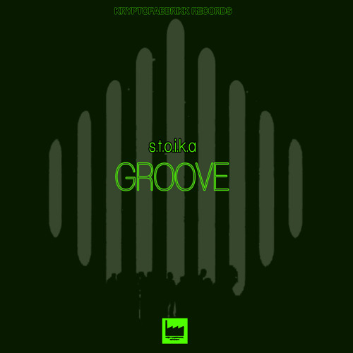 S.t.o.i.k.a - Groove (Original mix)