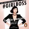 Girlboss by Sophia Amoruso (Audiobook Extract) Read by Sarah Jes Austell