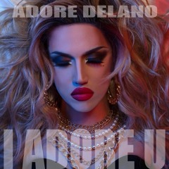 Adore Delano - I Adore U (Fanmade Instrumental)