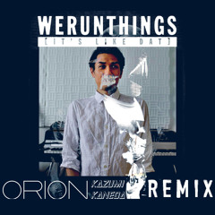 Da Bush Babees - We Run Things (Kazumi X Orion Remix)