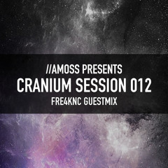 Cranium Session S.1 - 012 - Fre4knc Guestmix