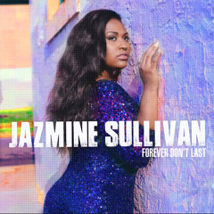 Forever Don't Last - Jazmine Sullivan (Karaoke/Instrumental)