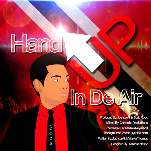 HAND UP IN DE AIR - JOSHUA ALI