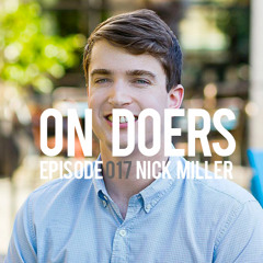 Episode 017 / Nick Miller (Gather)