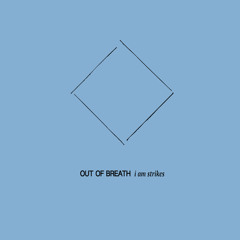Out of Breath