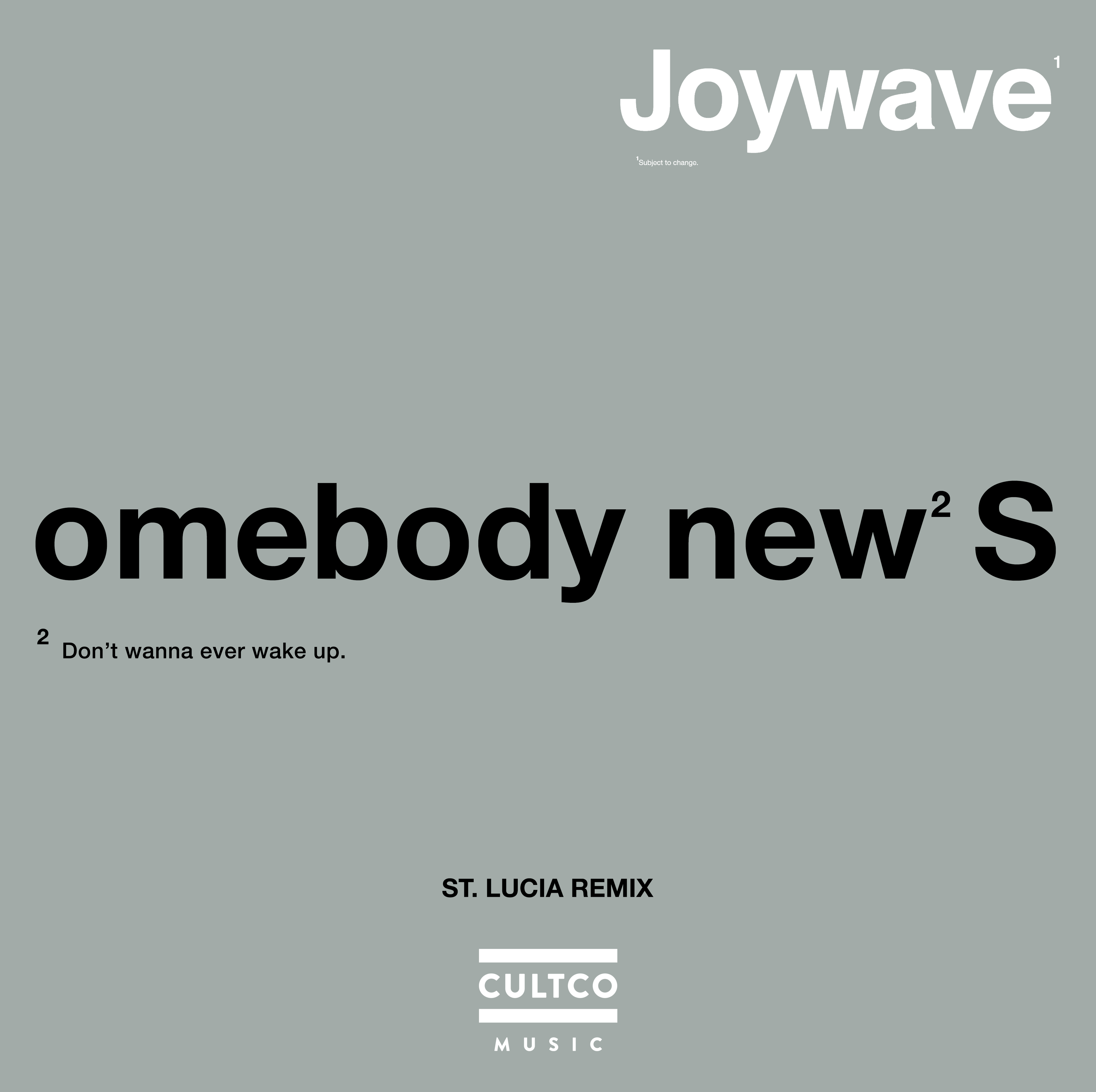 “Somebody New” (St. Lucia Remix)