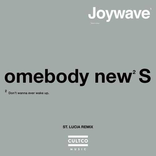 "Somebody New" (St. Lucia Remix)