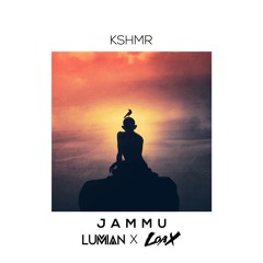 KSHMR - Jammu (Lumian & LoaX Remix)