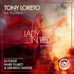 Tony Loreto Feat. Troy Denari - Lady In Red (Original Mix)
