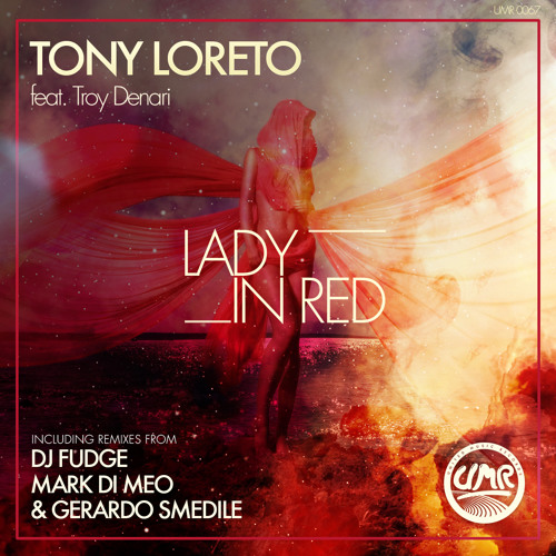 Tony Loreto Feat. Troy Denari - Lady In Red (Original Mix)