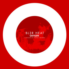 BL3R - Heat (Original Mix)