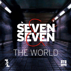 Seven & Seven - The World