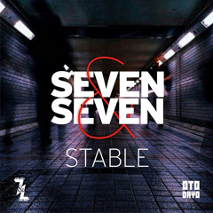 Seven & Seven - Stable