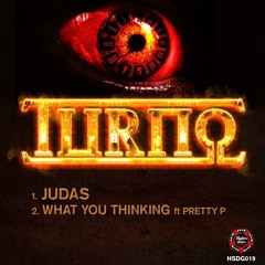 TURNO FT PRETTY P - WHAT YOU THINKIN (HIGHERSTAKES)