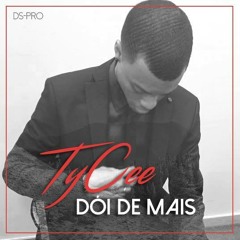 Ty Ce - Dói De Mais(Prod:DsPro)