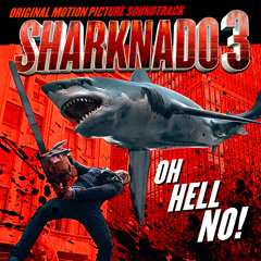Sharknado 3: Oh Hell No! Soundtrack Preview (Official Audio)