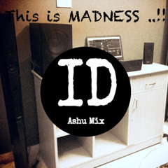ID (Ashu Mix)