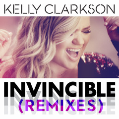 Kelly Clarkson - Invincible (Tom Swoon Remix) [Radio Mix]