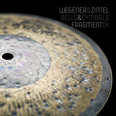 Bells & Cymbals – Fragment 04