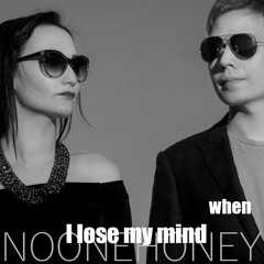 WHEN I LOSE MY MIND (2015)