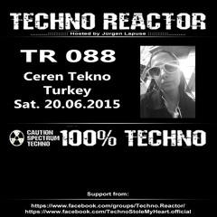 TR 088 - Ceren Tekno - Techno Reactor