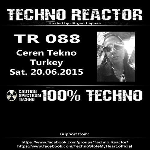 TR 088 - Ceren Tekno - Techno Reactor