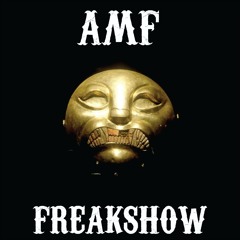 AMF - Freakshow