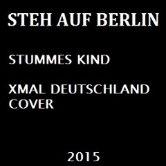 Stummes Kind (Xmal Deutschland Cover)