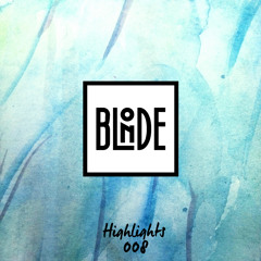 Blonde - Highlights Vol. 008