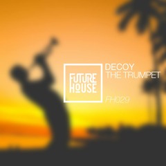 Decoy! - The Trumpet