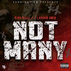 Kingsley ft LaQuan Amir - "NOT MANY"