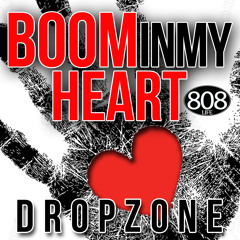 Boom In My Heart - (Drop Zone Remix)