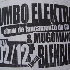 Jumbo Elektro - Freak To Meet You! (Ao vivo em 2004)