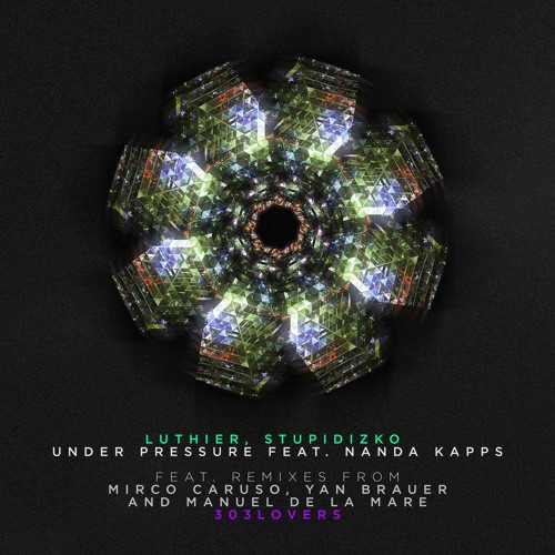 Stupidizko & Luthier - Under Pressure feat. Nanda Kapps (Original Mix)