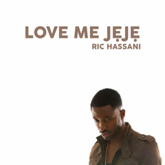 Ric Hassani - Love Me Jeje