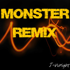 Meek Mills- Monster (J-Wright Remix)