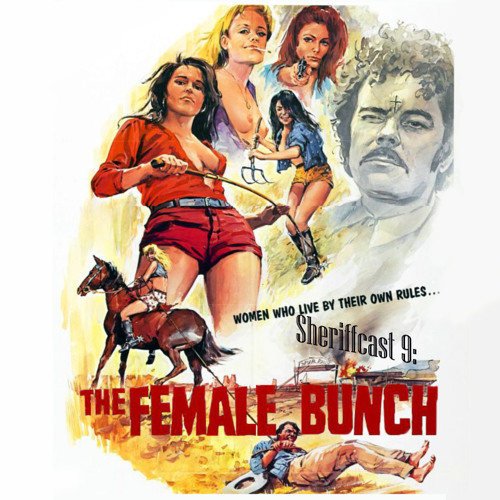 Sheriffcast 9 - The Female Bunch - gr