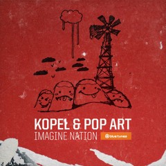 Pop Art & Kopel - Imagine Nation (Ep)