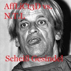 AffLiCt3D vs. N.T.L - Scheiß Gesindel   (No Mix No Master)