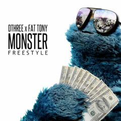 D3 X Fat Tony - Monster Freestyle